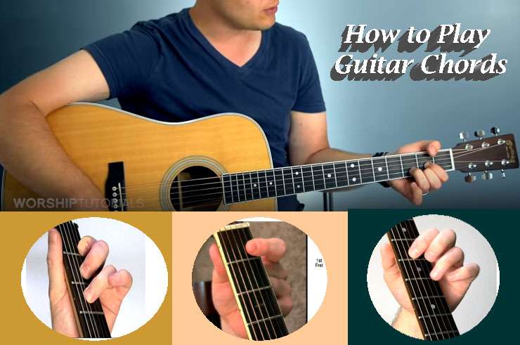 How to Play Guitar Chords