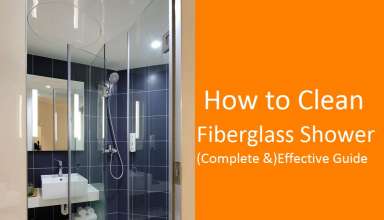 How to Clean Fiberglass Shower
