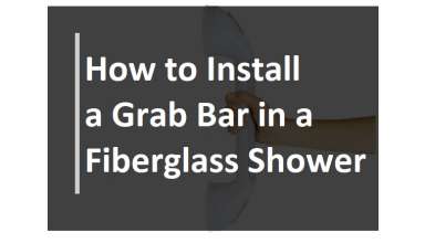 How to Install a Grab Bar in a Fiberglass Shower