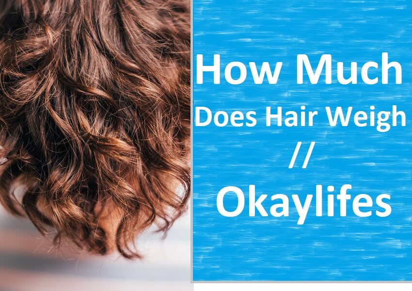 How much does hair weigh