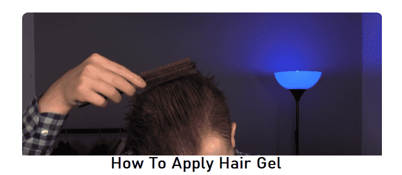 How To Apply Hair Gel – Finally Revealed