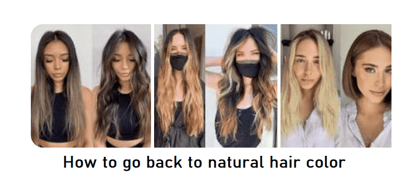 How To Go Back To Natural Hair Color
